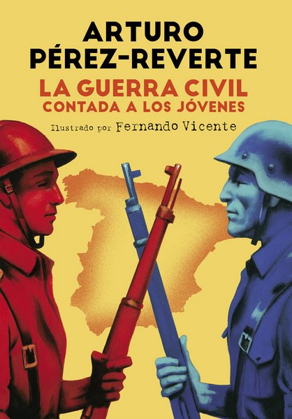 Descargar libro La guerra civil contada a los jóvenes Arturo Pérez-Reverte - Epub