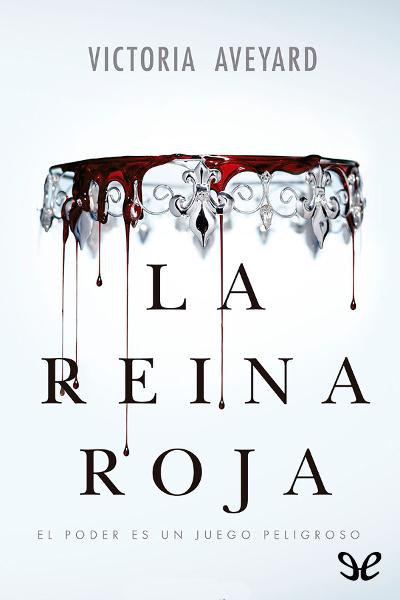 Descargar libro La Reina Roja - Victoria Aveyard