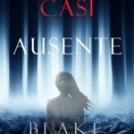 Casi Ausente de Blake Pierce (Versión Kindle)