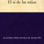 El sí de las niñas de Leandro Fernández de Moratín (Versión Kindle)
